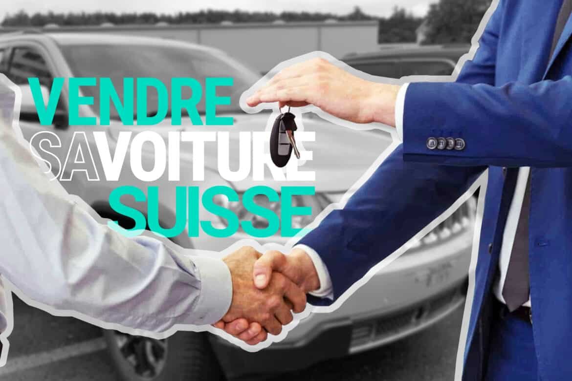 Guide pour vendre sa voiture en Suisse : une explication de l'étape de vente vendre sa voiture Suisse Guide