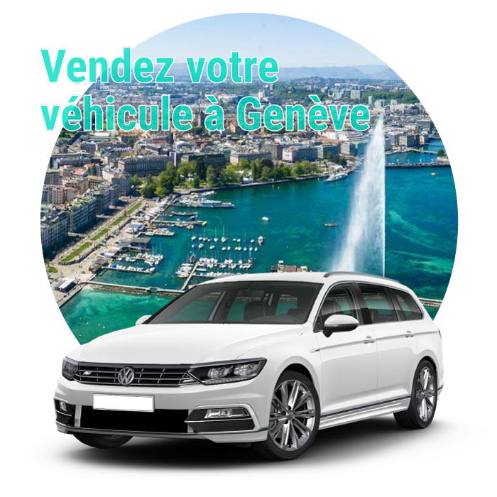 Vendez votre véhicule à Genève