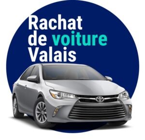 Rachat de voiture Valais